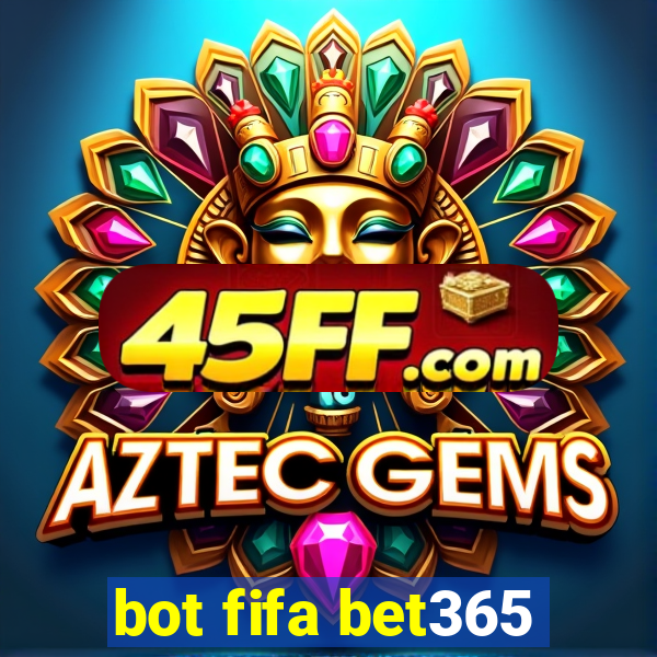 bot fifa bet365